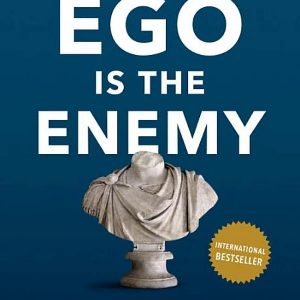 Ego is the Enenmy